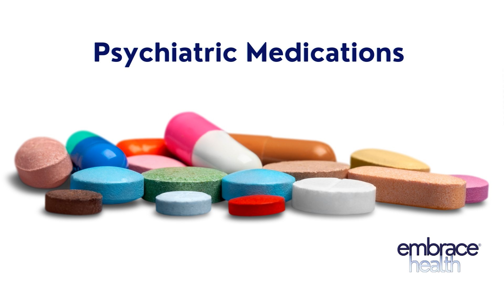 What Drugs Do Psychiatrists Prescribe?