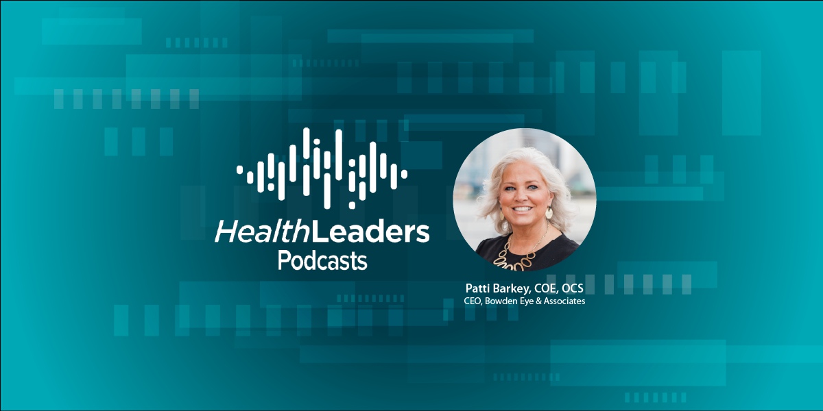 HealthLeaders Podcast: Bowden Eye & Associates