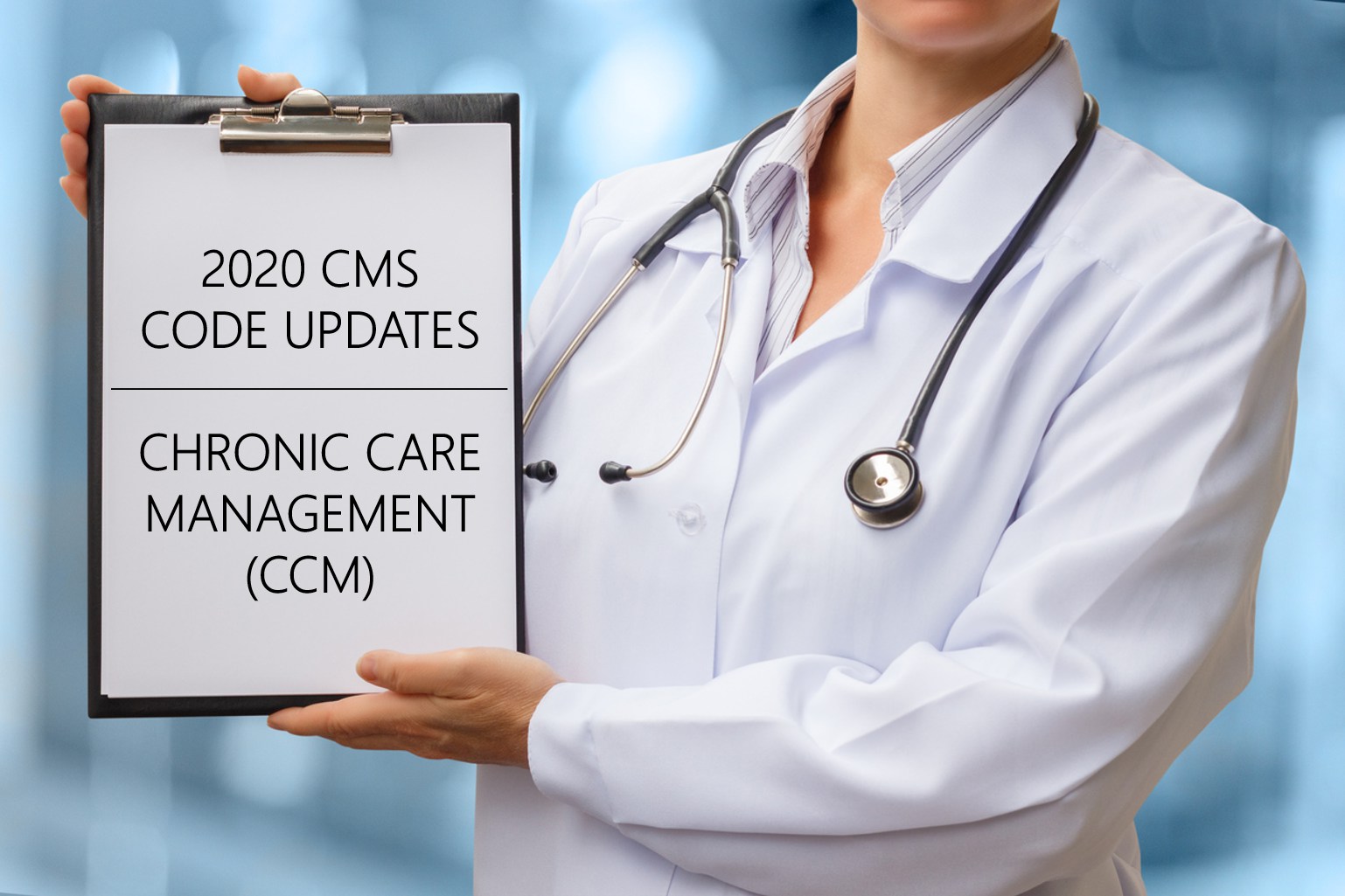 2020 CMS Code Updates for Chronic Care Management
