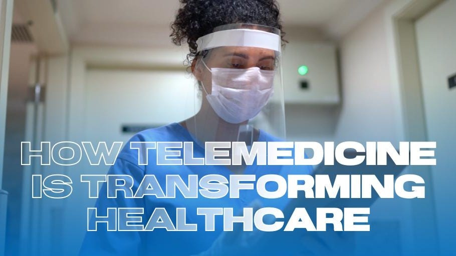 How Telemedicine Is Transforming Healthcare