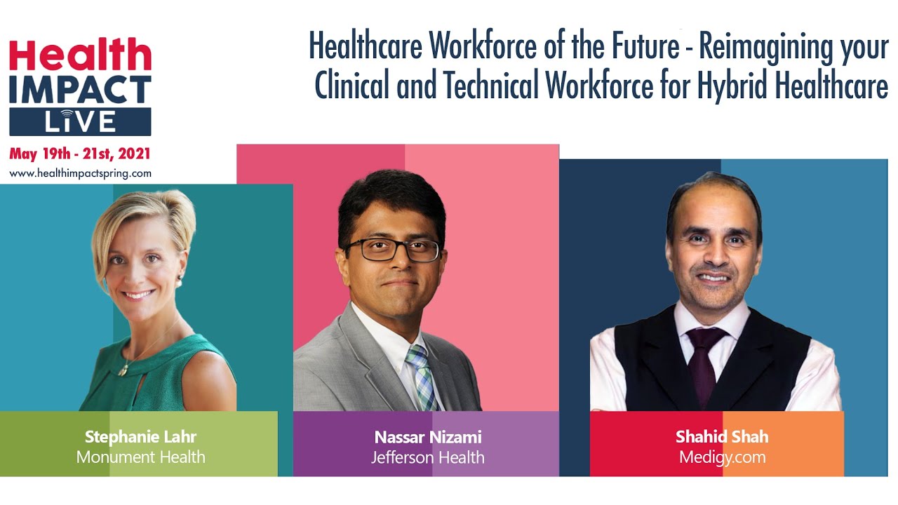 Healthcare Workforce of the Future - Reimagining Your Clinical and Technical …