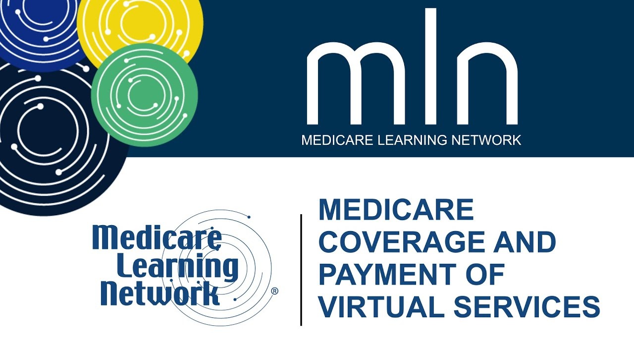 Medicare Coverage and Payment of Virtual Services