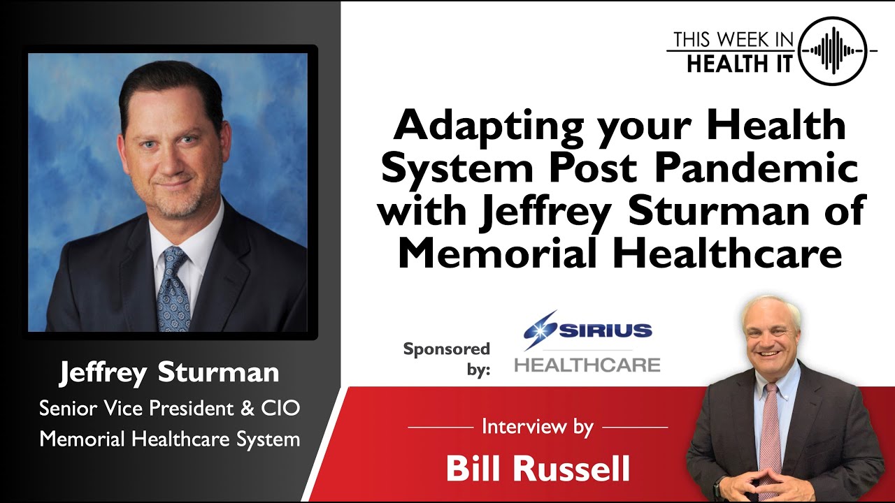 Adapting Your Health System Post Pandemic With Jeffrey Sturman of Memorial …