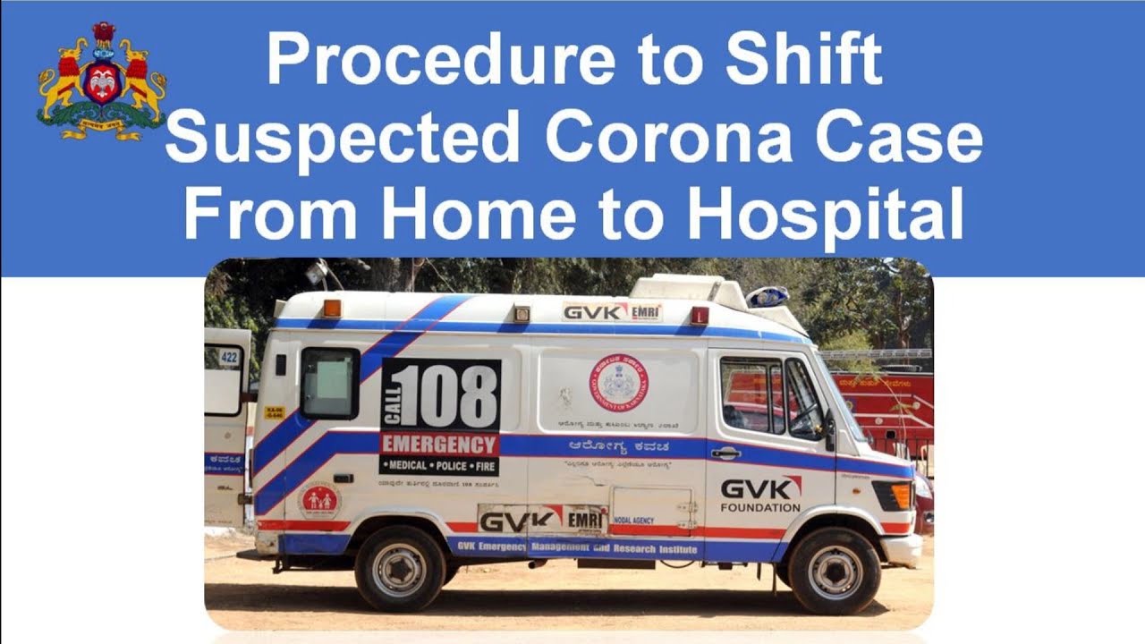 Procedure to Shift Suspected Corona Case from home to Hospital