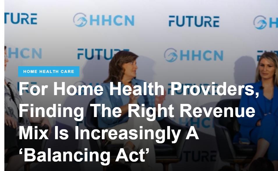 For Home Health Providers, Finding the Right Revenue Mix is Increasingly a Balancing Act