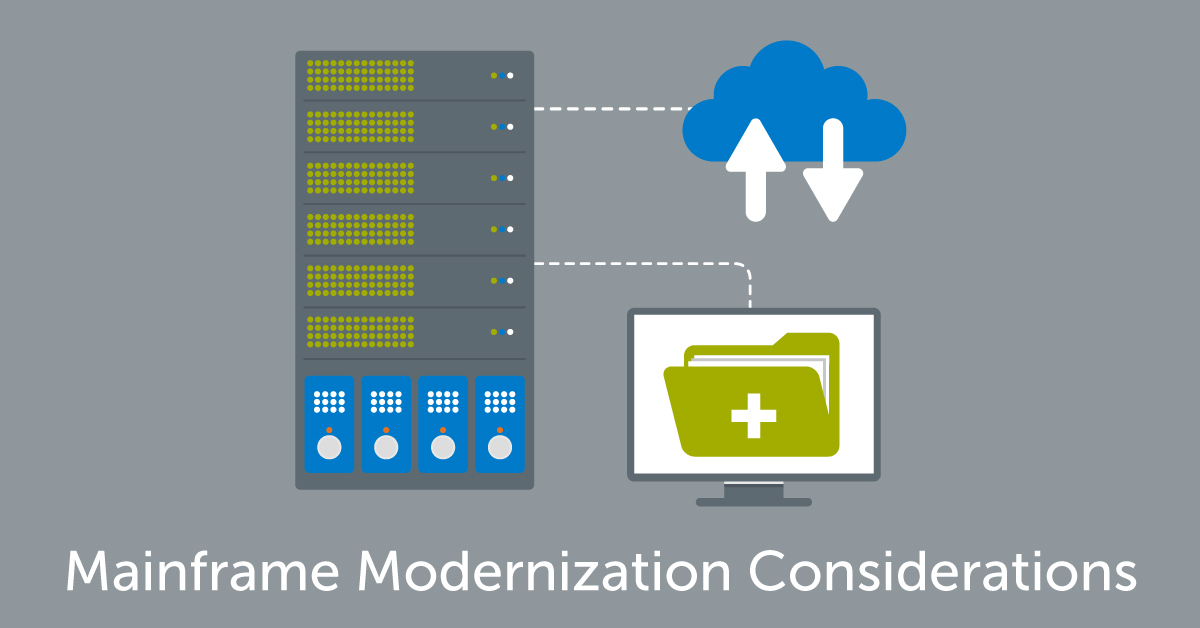 Five Things to Consider with a Mainframe Modernization