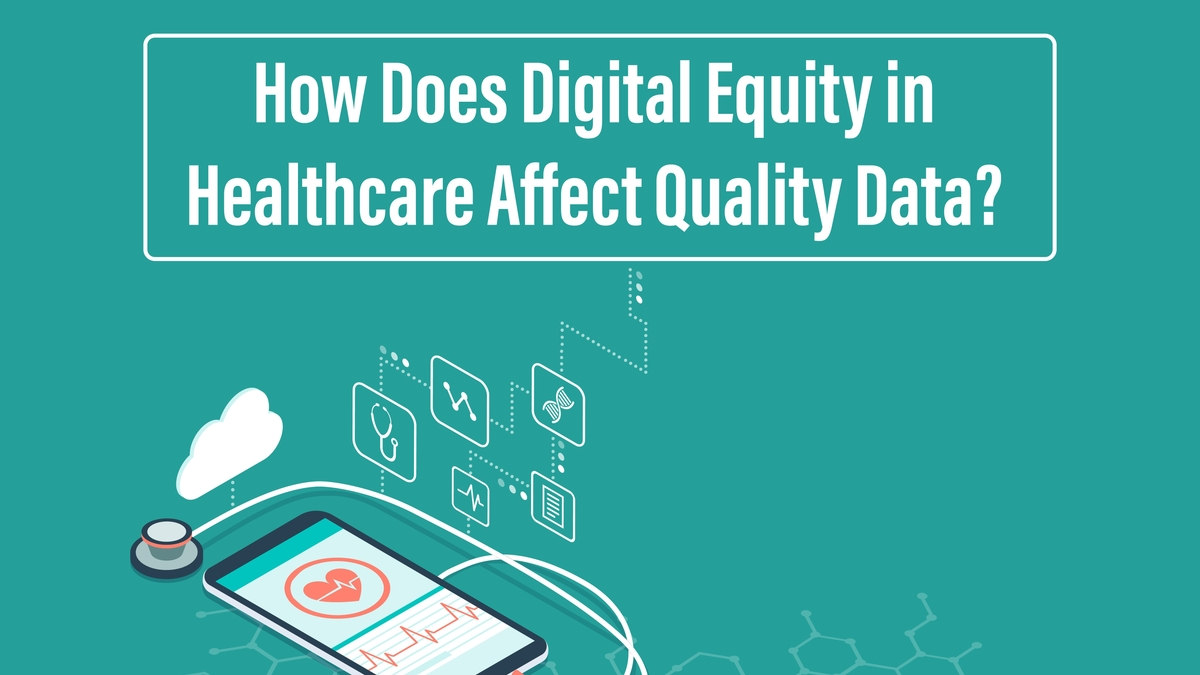 Digital Equity: The Key to Successful Telemedicine