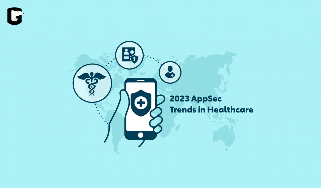 Protecting Patient Privacy: Top 5 AppSec Trends in Healthcare for 2023