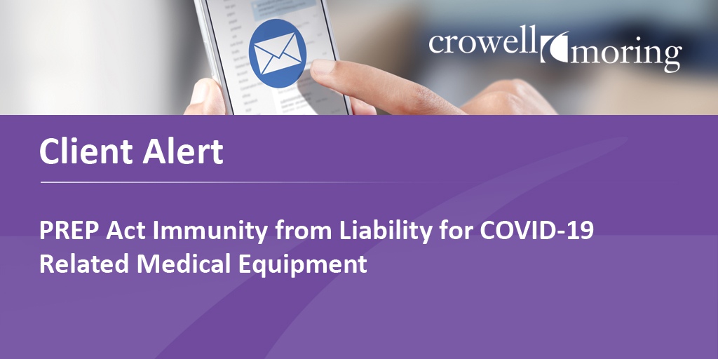 PREP Act Immunity from Liability for COVID-19 Related Medical Equipment | All Alerts & Newsletters