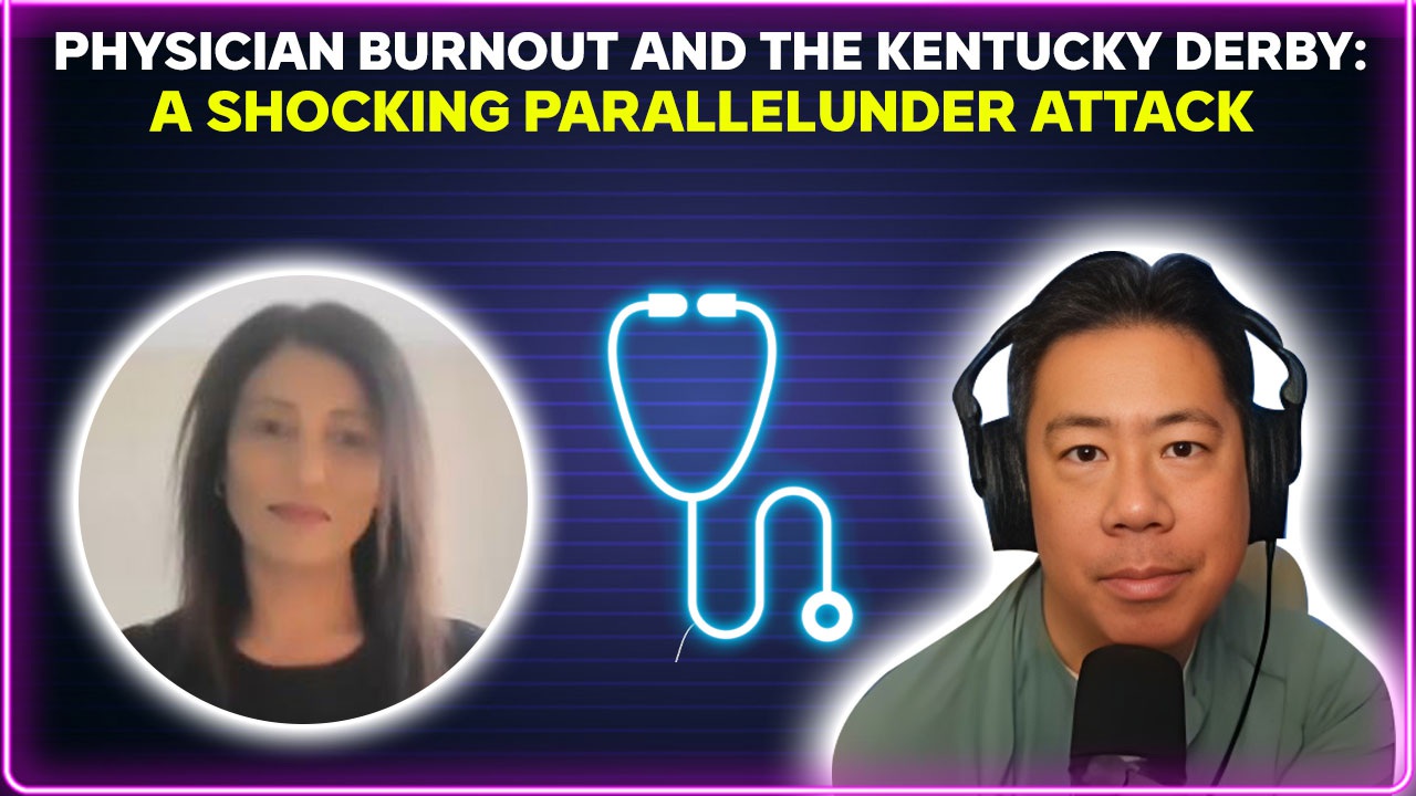 Physician Burnout And The Kentucky Derby: A Shocking Parallel