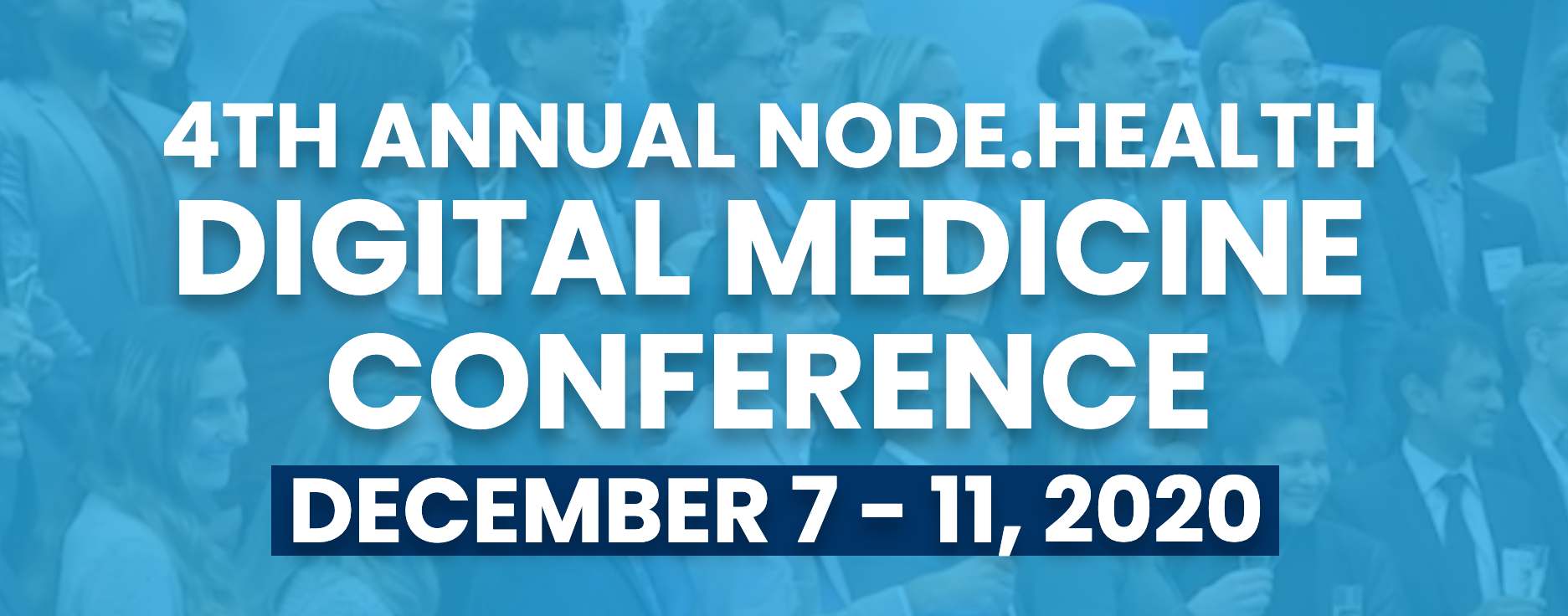 NODE.Health Digital Medicine Conference : December 7-11, 2020