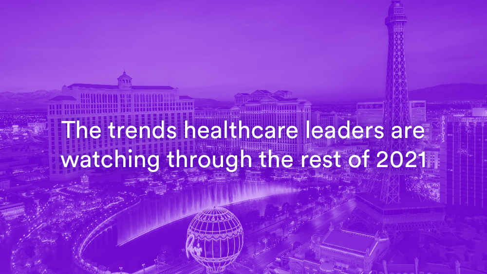 4 healthcare trends to watch in the second half of 2021