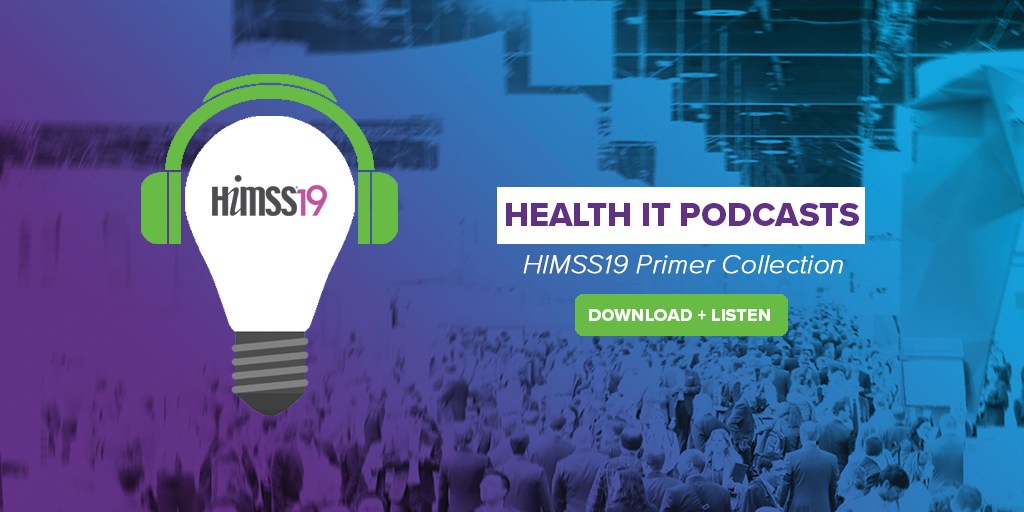 The Best Podcasts for Healthcare IT Leaders: HIMSS19 Edition | HIMSS