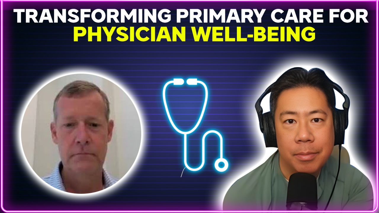 Transforming Primary Care for Physician Well-being
