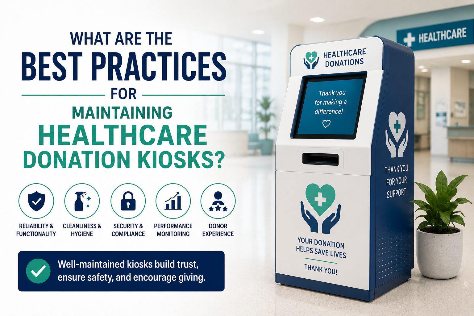 What Are the Best Practices for Maintaining Healthcare Donation Kiosks?