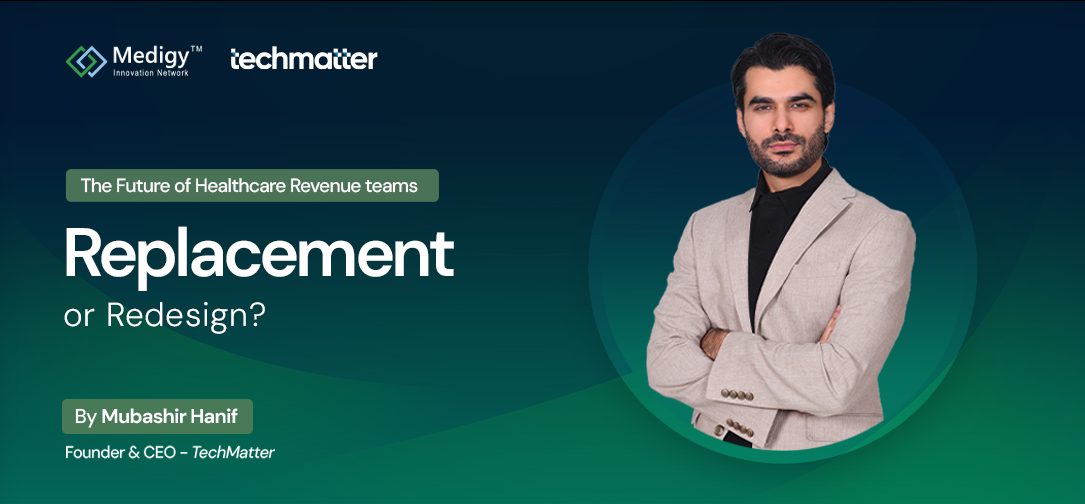 The Future of Healthcare Revenue Teams: Replacement or Redesign?