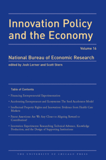 Innovation Experiments: Researching Technical Advance, Knowledge Production, and the Design of Supporting Institutions: Innovation Policy and the Economy