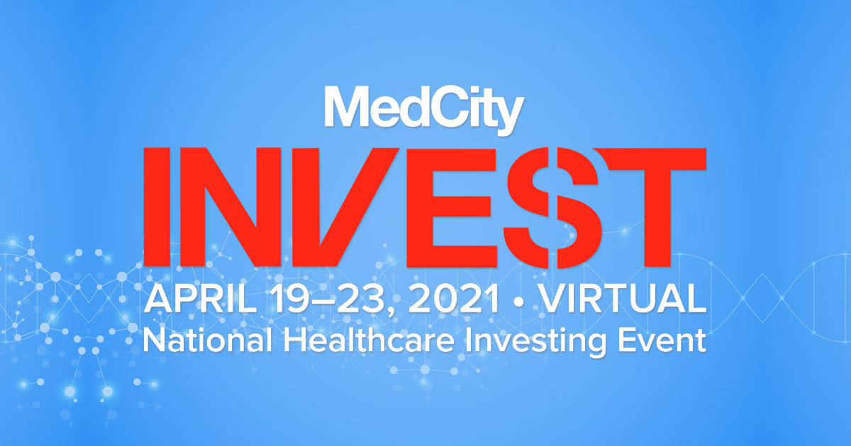 MedCity INVEST 2021-National Healthcare Investing Event