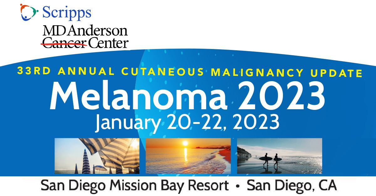 Melanoma 2023 - 33rd Annual Cutaneous Malignancy Update
