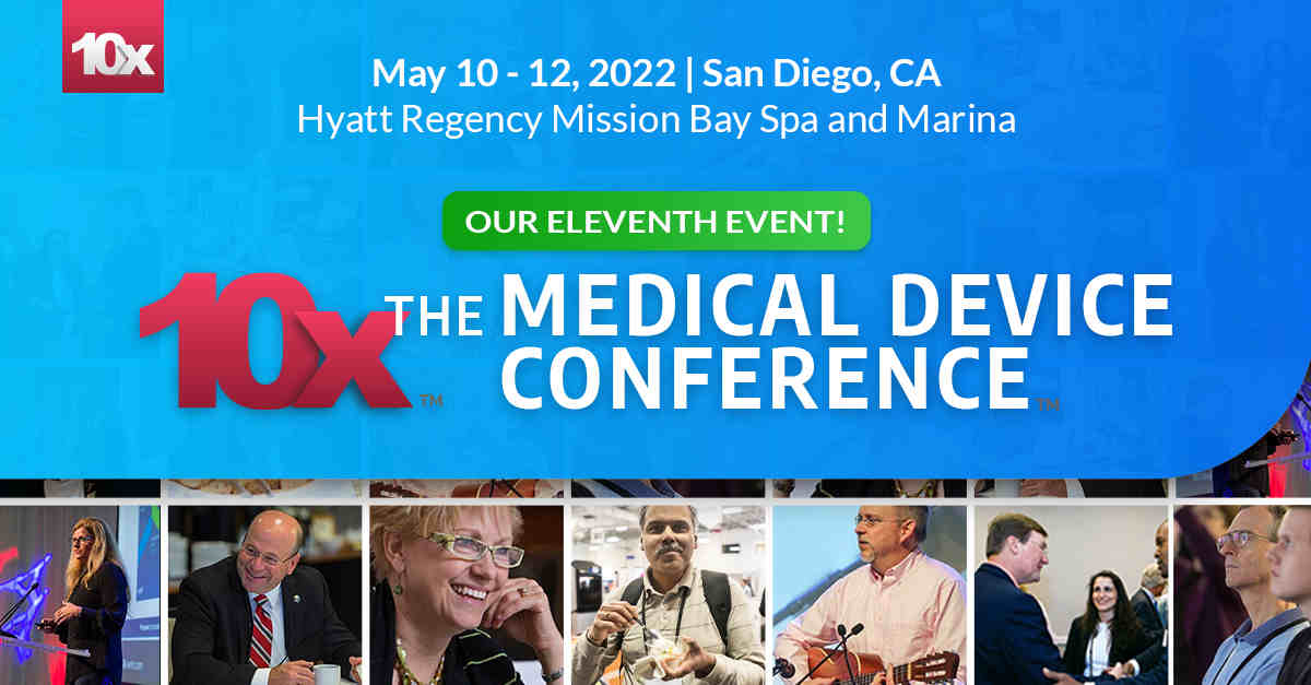 Eleventh 10x Medical Device Conference