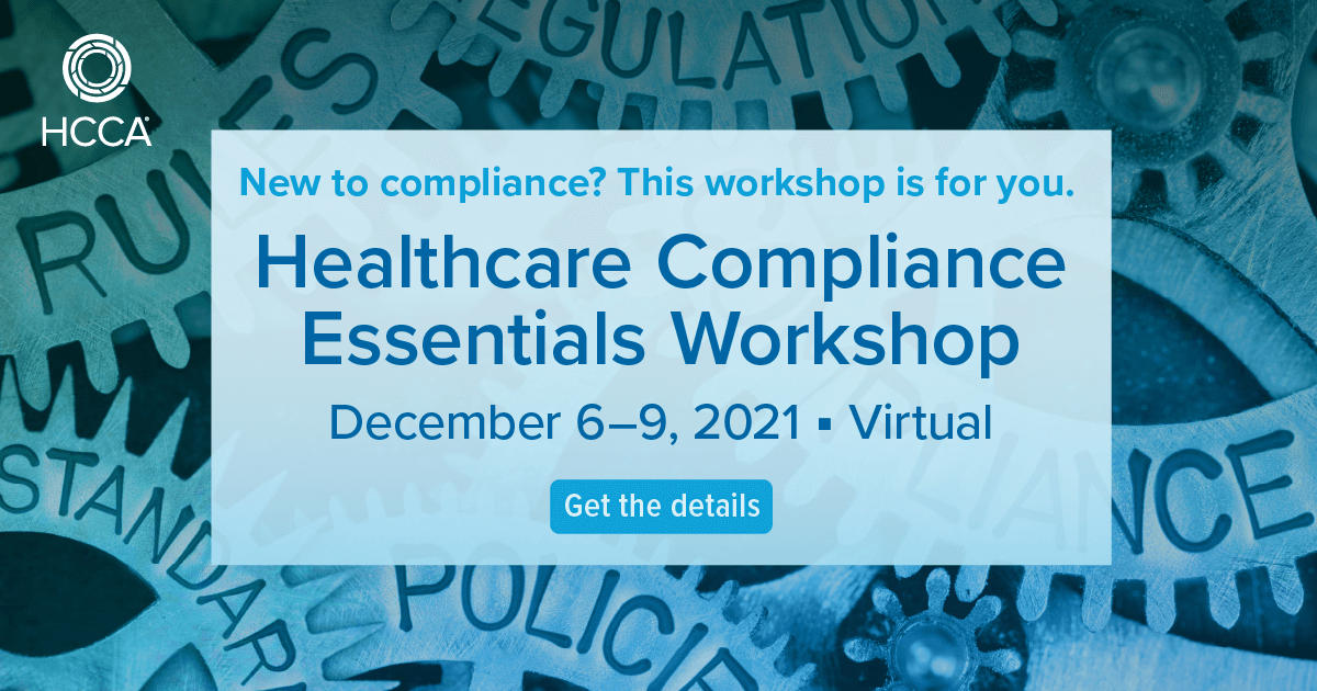 2021 December Healthcare Compliance Essentials Workshop