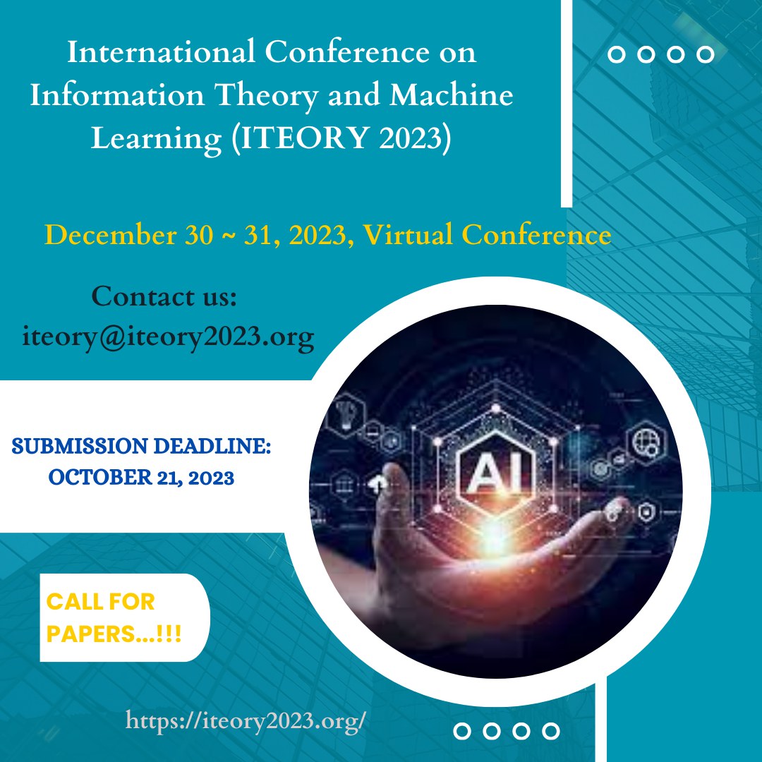 International Conference on Information Theory and Machine Learning