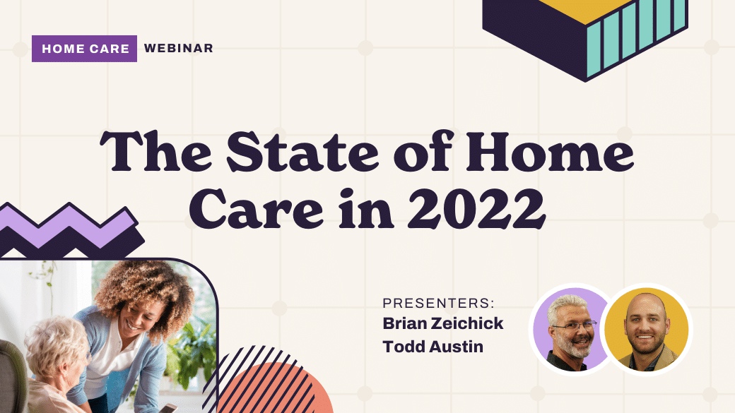 The State of Home Care in 2022