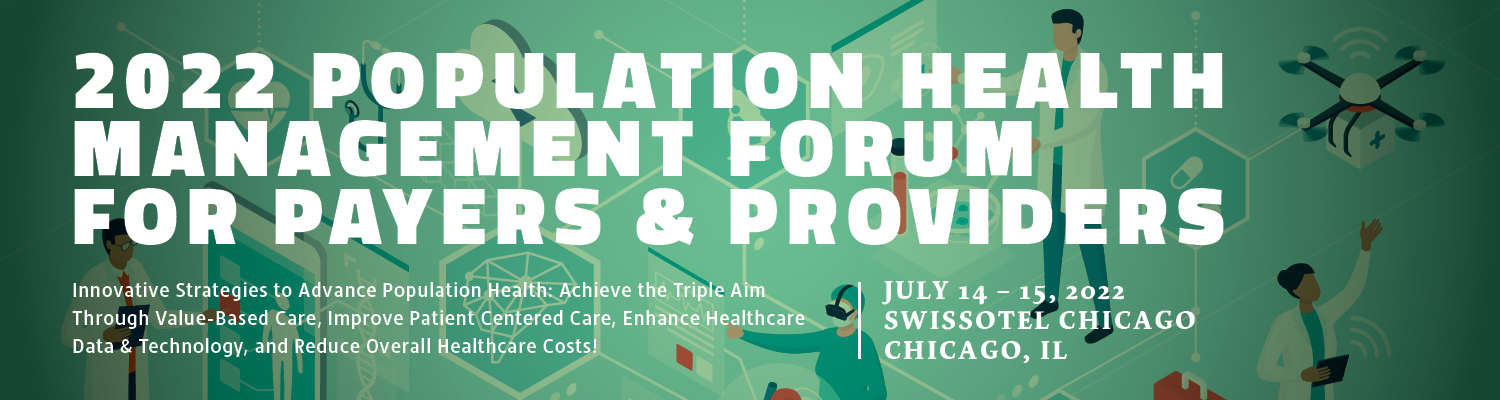 2022 Population Health Management Forum for Payers & Providers