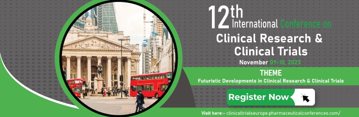 12th International Conference on  Clinical Research & Clinical Trials 2023
