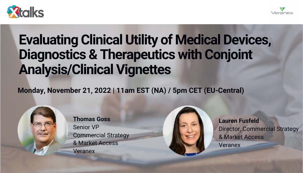 Webinar - Evaluating Clinical Utility of Medical Devices, Diagnostics & Therapeutics with Conjoint Analysis/Clinical Vignettes
