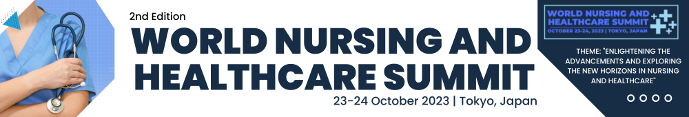 Scholars 2nd Edition World Nursing and Healthcare Summit