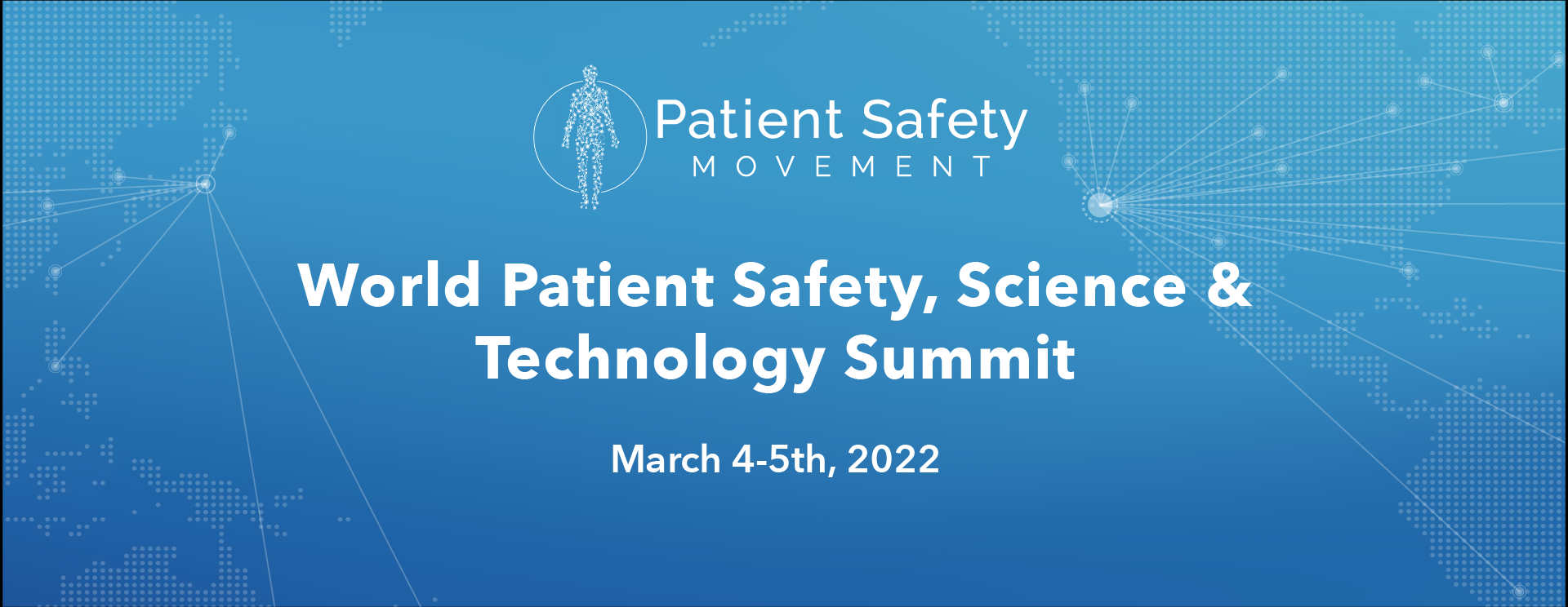 2022 World Patient Safety, Science & Technology Summit