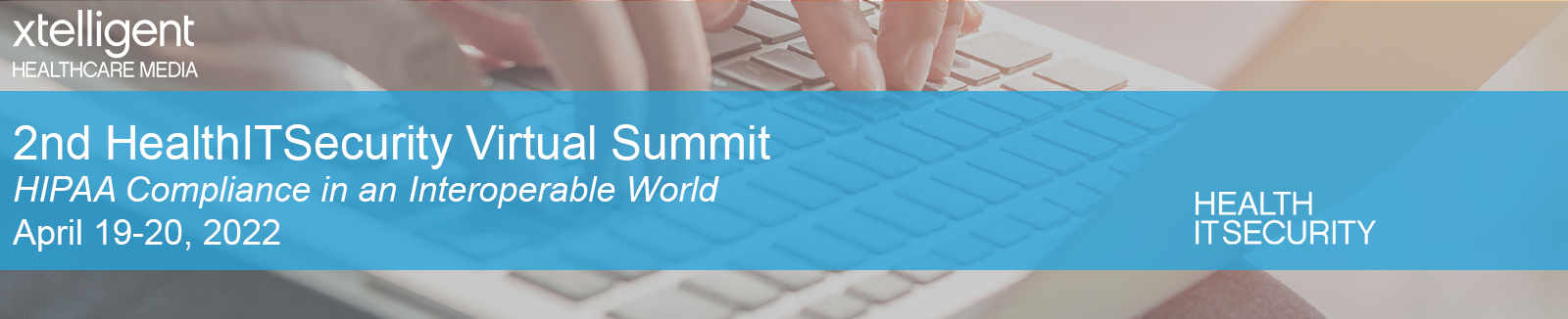 2nd HealthITSecurity Virtual Summit