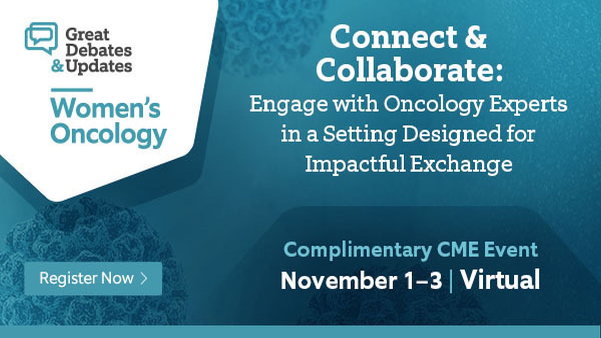 Great Debates & Updates in Women's Oncology | Complimentary CME Event | Nov. 1-3, 2023