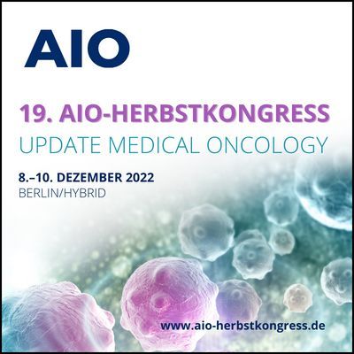 19. AIO-Herbstkongress 2022 - Update Medical Oncology