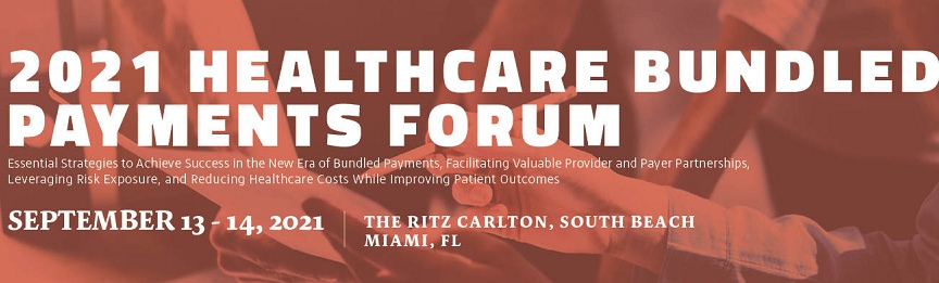 2021 Healthcare Bundled Payments Forum