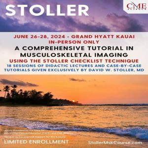STOLLER: A Comprehensive Tutorial in Musculoskeletal Imaging Using the Stoller Checklist Technique