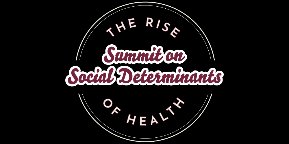 The RISE Summit on Social Determinants of Health