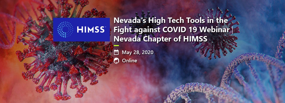 Nevada's High Tech Tools in the Fight against COVID 19 Webinar | Nevada Chapter of HIMSS