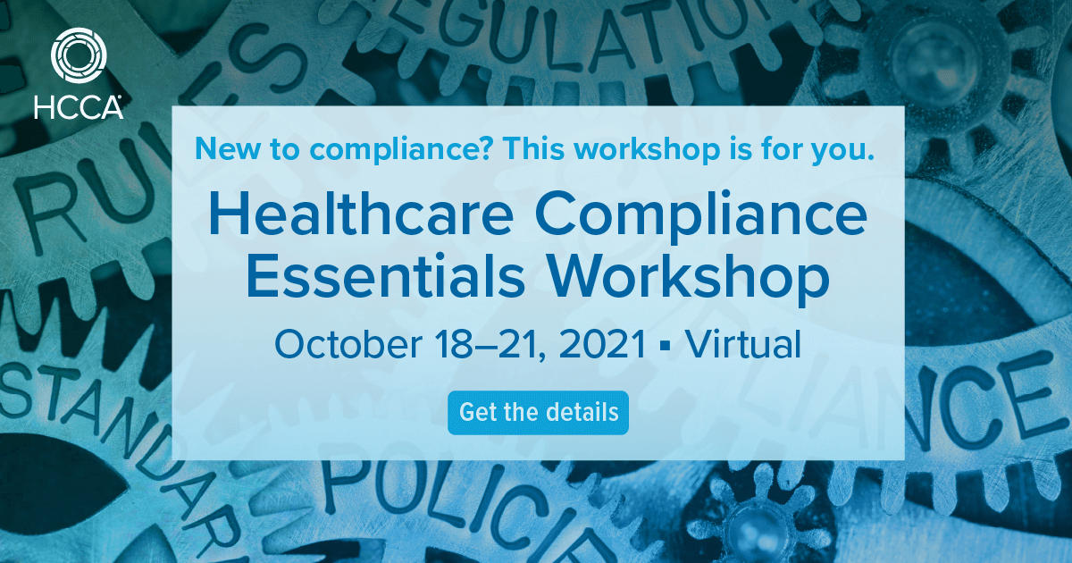 2021 October Healthcare Compliance Essentials Workshop