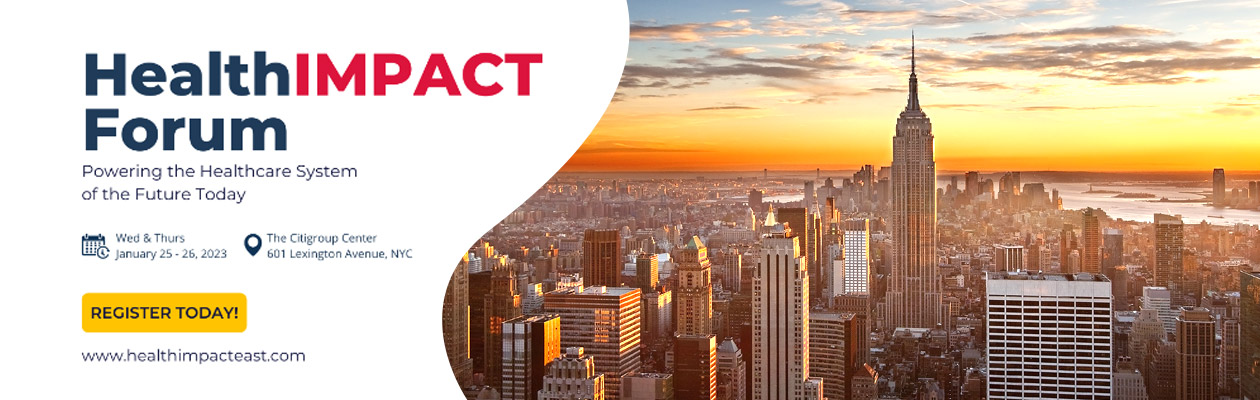 HealthIMPACT East 2023 - Jan 25th- 26th, Citigroup Center, NYC
