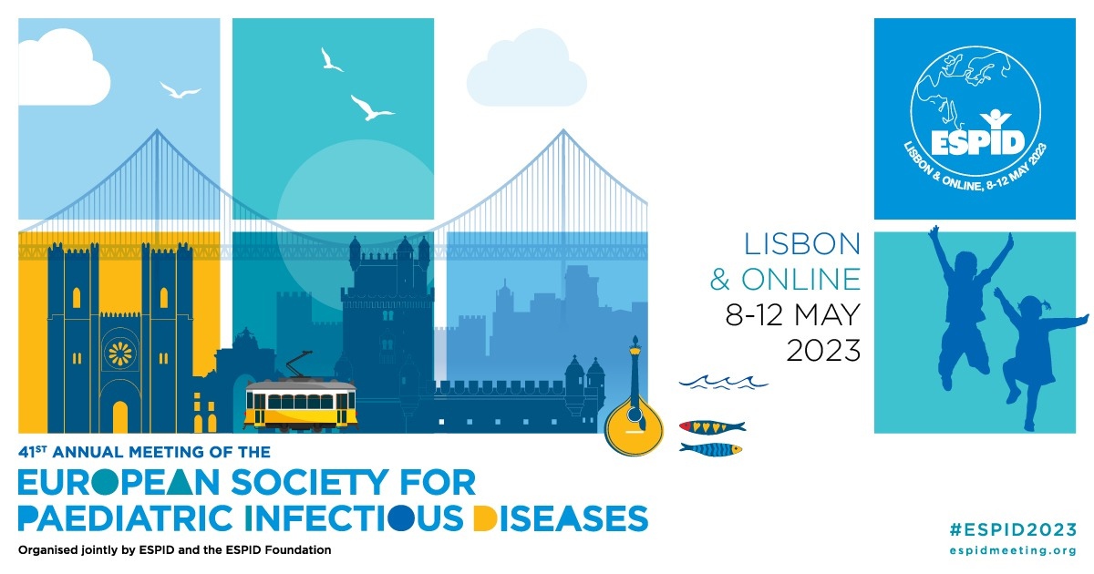 ESPID 2023 - 41st Annual Meeting of the European Society for Paediatric Infectious Diseases