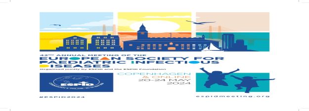 ESPID 2024 - 42nd Annual Meeting of the European Society for Paediatric Infectious Diseases