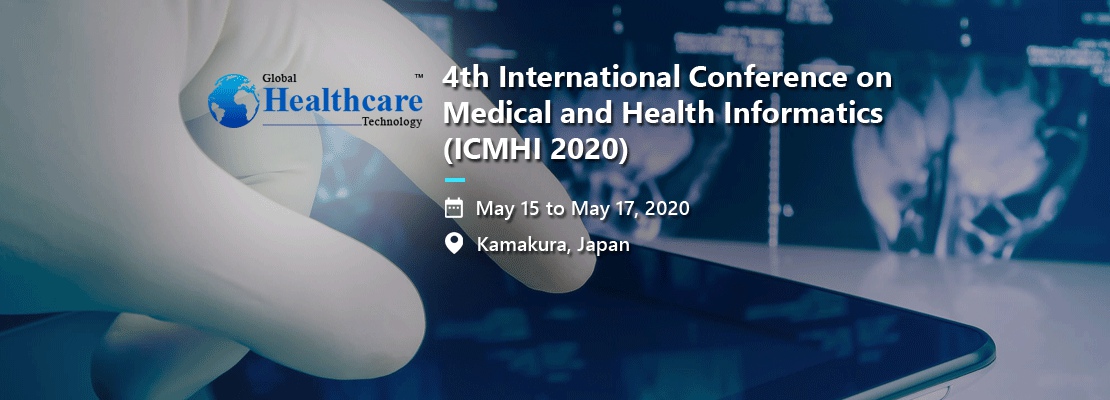 4th International Conference on Medical and Health Informatics (ICMHI 2020)