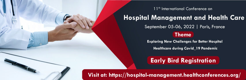 11th International Conference on  Hospital Management and Health Care