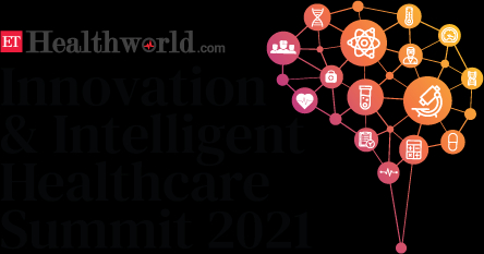 ETHealthworld innovation & intelligent healthcare summit 2021