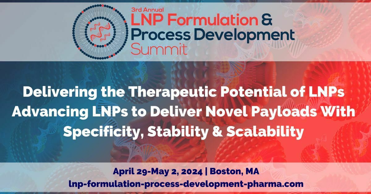 3rd Annual LNP Formulation and Process Development Summit