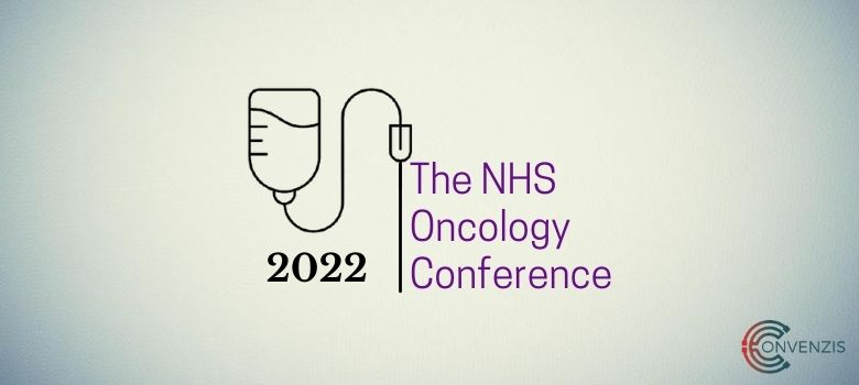 The NHS Oncology Conference 2022 Manchester