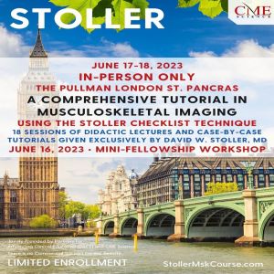 STOLLER: A Comprehensive Tutorial in Musculoskeletal Imaging Using the Stoller Checklist Technique