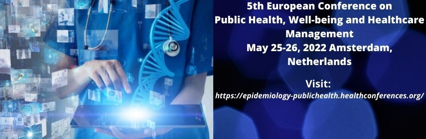 5th European Conference on  Public Health, Well-being and Healthcare Management